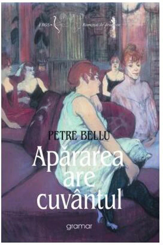 Apărarea are cuvântul - Paperback brosat - Petre Bellu - Gramar