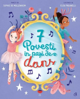 7 Povești în pași de dans (Vol. 5) - Hardcover - Sophie de Mullenheim - Curtea Veche