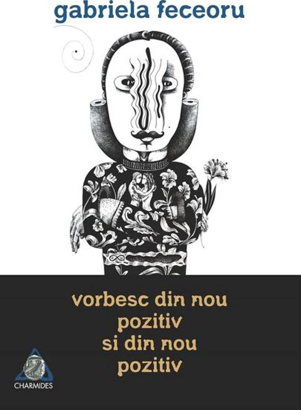 Vorbesc din nou pozitiv și din nou pozitiv - Paperback brosat - Gabriela Feceoru - Charmides