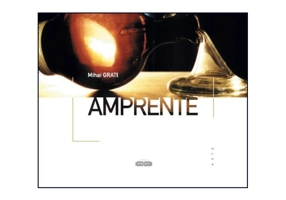 Amprente - Paperback brosat - Mihail Grati - Prut