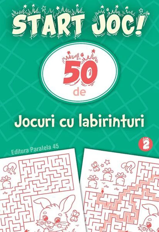 50 de jocuri cu labirinturi (Vol. 2) - Paperback brosat - Paralela 45