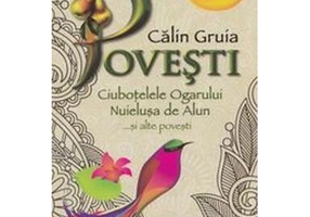 Povești. Ciuboțelele Ogarului. Nuielușa de Alun și alte povești - Paperback brosat - Călin Gruia - Agora