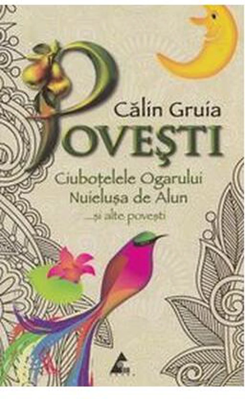 Povești. Ciuboțelele Ogarului. Nuielușa de Alun și alte povești - Paperback brosat - Călin Gruia - Agora