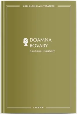 Doamna Bovary - Hardcover - Gustave Flaubert - Litera