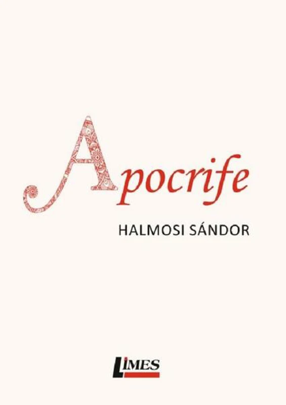 Apocrife - Paperback brosat - Halmosi Sándor - Limes