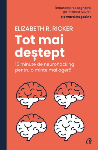 Tot mai deștept - Paperback brosat - Elizabeth R. Ricker - Curtea Veche
