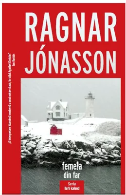 Femeia din far (Vol. 5) - Paperback brosat - Ragnar Jónasson - Crime Scene Press