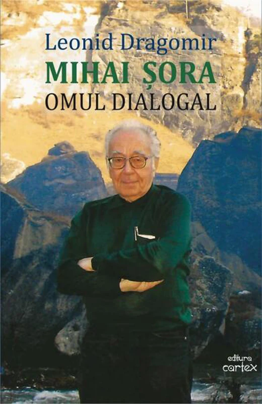 Mihai Șora - Paperback brosat - Leonid Dragomir - Cartex