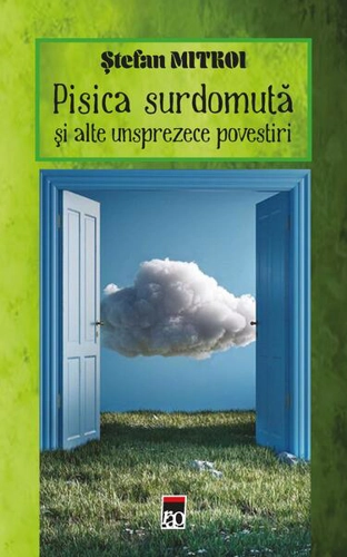 Pisica surdomută și alte unsprezece povestiri - Paperback brosat - Ştefan Mitroi - RAO