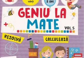 Geniu la mate – rezolvă, calculează, tabla înmulțirii și geometria (Vol. 5) - Paperback - Alias Publishing