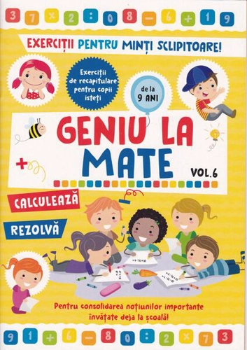 Geniu la mate – rezolvă, calculează, tabla înmulțirii și geometria (Vol. 6) - Paperback - Alias Publishing