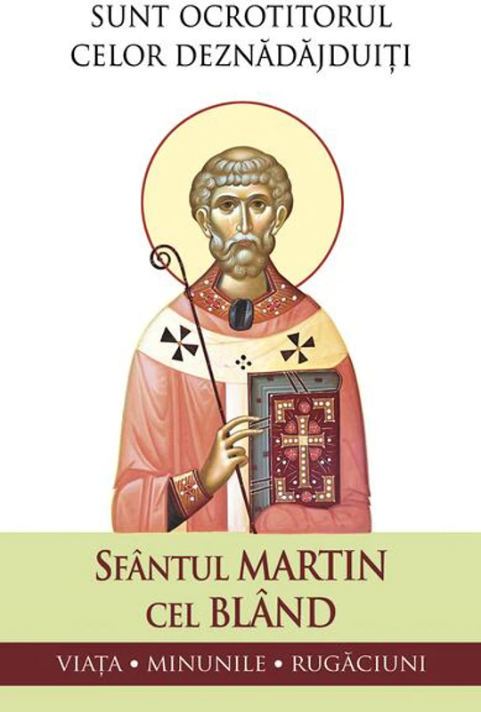 Sfântul Martin cel Blând - Paperback brosat - Sfântul Martin cel Blând - Sophia