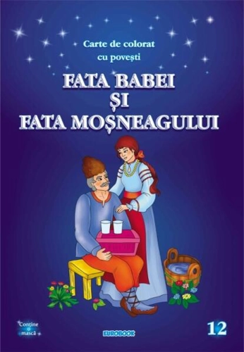 Fata babei și fata moșneagului - Paperback - Eurobookids