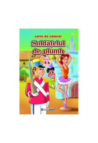 Soldățelul de plumb - Paperback - Eurobookids