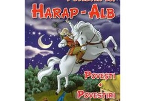 Povestea lui Harap-Alb. Povești. Povestiri - Paperback brosat - Ion Creangă - Agora