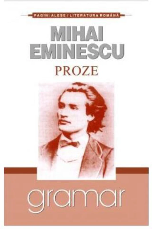 Proze. Mihai Eminescu - Paperback brosat - Mihai Eminescu - Mondoro