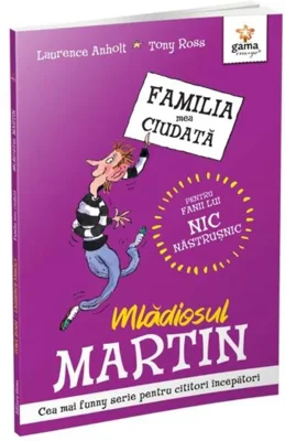 Mlădiosul Martin - Paperback - Laurence Anholt - Gama