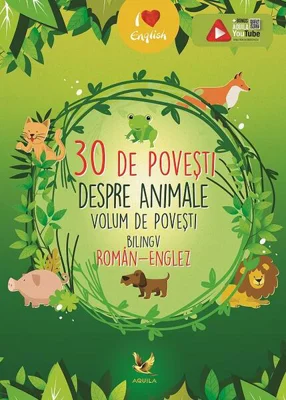 30 de povești despre animale (Volum român-englez) - Hardcover - Aquila