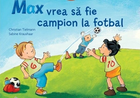 Max vrea să fie campion la fotbal - Paperback brosat - Christian Tielmann - Didactica Publishing House