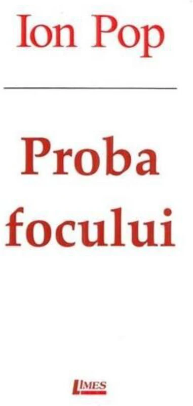 Proba focului - Paperback brosat - Limes