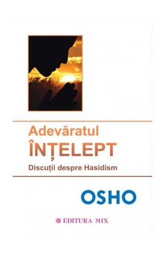 Adevăratul înţelept - Paperback brosat - Osho - Mix