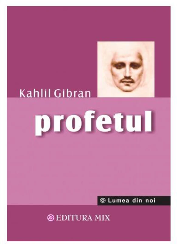 Profetul - Paperback brosat - Kahlil Gibran - Mix