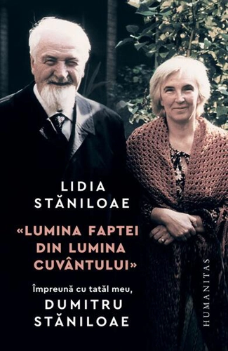 Lumina faptei din lumina cuvântului - Paperback brosat - Lidia Stăniloae - Humanitas