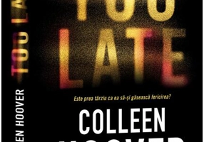 Too Late - Paperback brosat - Colleen Hoover - Epica Publishing