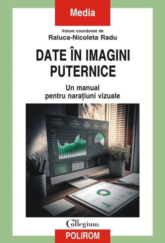 Date în imagini puternice - Paperback brosat - Raluca-Nicoleta Radu - Polirom