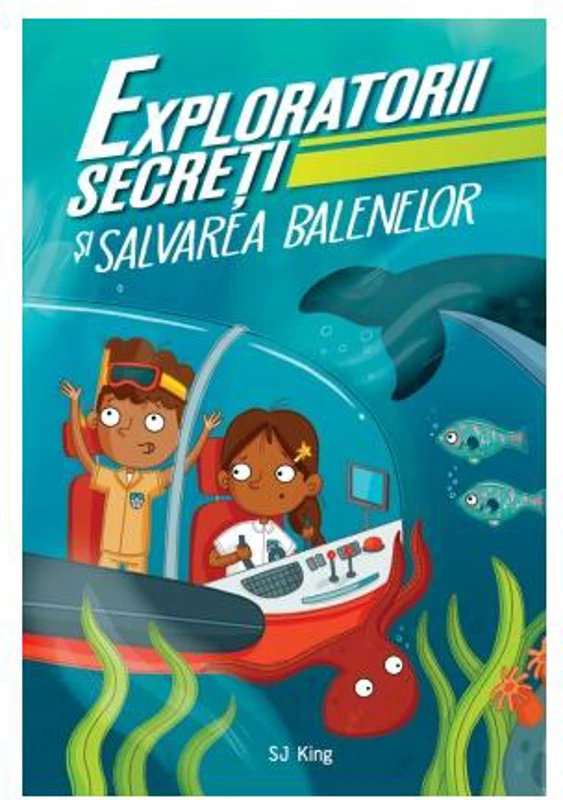 Exploratorii secreți și salvarea balenelor - Paperback brosat - S.J. King - Didactica Publishing House