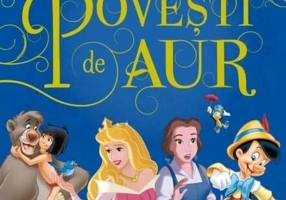 Disney. Povești de aur. Cele mai frumoase povești clasice - Paperback brosat - Disney - Litera mică