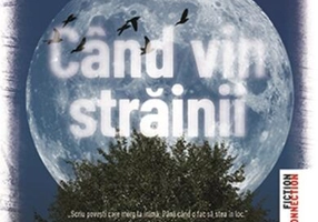 Când vin străinii - Paperback brosat - Trei