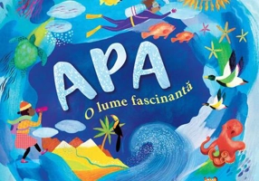 Apa. O lume fascinantă - Hardcover - Niculescu