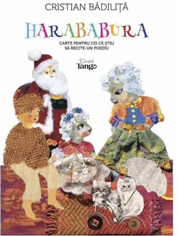Harababura. Carte pentru cei ce ştiu să recite un poeziu - Paperback brosat - Cristian Bădiliță - Cărţile Tango