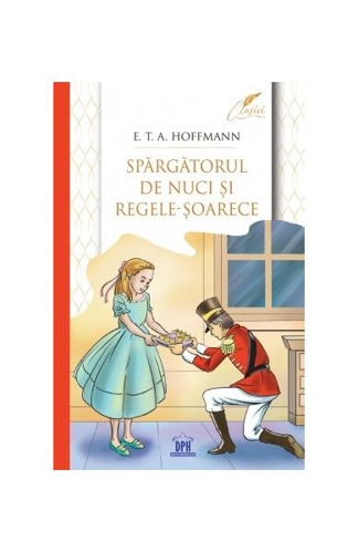 Spărgătorul de nuci și Regele-Șoarece - Paperback - E.T.A. Hoffmann - Didactica Publishing House
