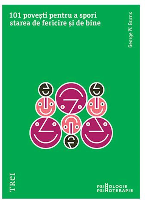 101 povești pentru a spori starea de fericire și de bine - Paperback brosat - Trei