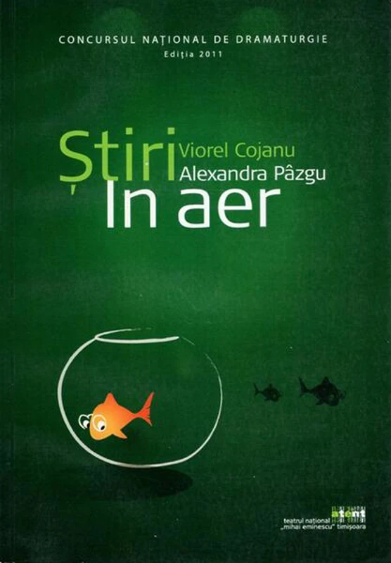 Știri. În aer (RESIGILAT) - Paperback brosat - Alexandra Pâzgu, Viorel Cojanu - Teatrul Național Timișoara