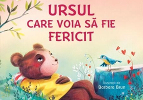 Ursul care voia să fie fericit - Hardcover - Humanitas