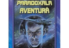 Paradoxala aventură - Hardcover - Ioan Mânzatu - Phobos