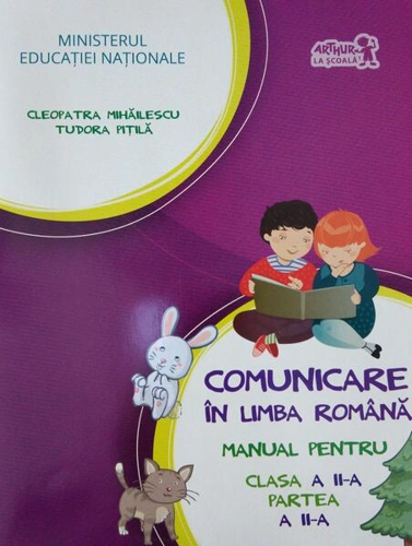 Comunicare în limba română. Manual pentru Clasa a II-a, partea a II-a (+ CD) - Paperback brosat - Cleopatra Mihăilescu, Tudora Piţilă - Art Klett