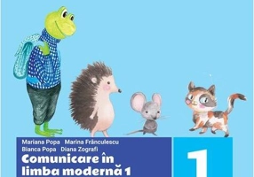 Comunicare în limba modernă 1. Limba franceză. Caietul elevului. Clasa I Semestrul II - Paperback - Mariana Popa, Marina Frânculescu, Bianca Popa, Diana Zografi - Art Klett