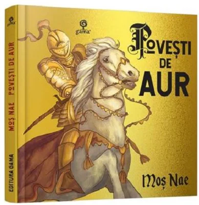 Povești de aur - Paperback brosat - Gama