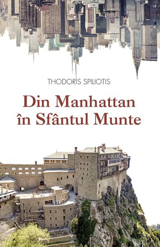 Din Manhattan în Sfântul Munte - Paperback brosat - Sophia
