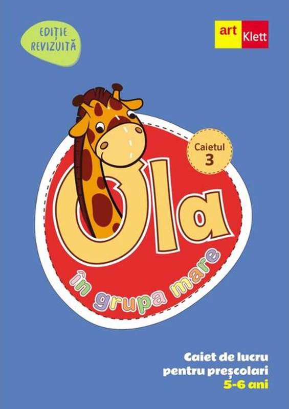 OLA în grupa mare. Caiet de lucru pentru preșcolari. Caietul 3 (5-6 ani) - Paperback brosat - *** - Art Klett