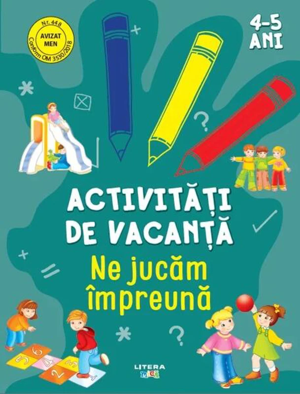 Activități de vacanță. Ne jucăm împreună (4-5 ani) - Paperback - *** - Litera mică