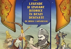 Geto-dacii. Legende și izvoare istorice în benzi desenate - Paperback - Mihai Ionuț Grăjdeanu - Didactica Publishing House