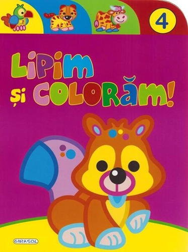 Lipim și colorăm! 4 - Paperback - *** - Girasol