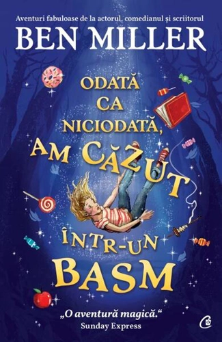Odată ca niciodată, am căzut într-un basm - Paperback brosat - Curtea Veche