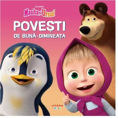 Masha și ursul. Povești de bună dimineața - Hardcover - *** - Litera mică