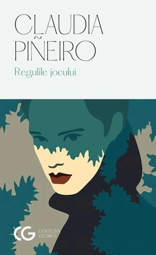 Regulile jocului - Paperback brosat - Claudia Piñeiro - Univers